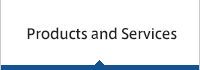 Products and Services