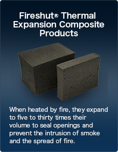 Fireshut® Thermal Expansion Composite Products